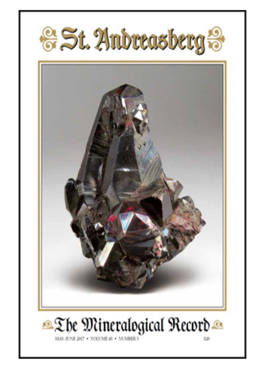 The Mineralogical Record | St. Andreasberg, May-June 2017, Vol 48 no. 3